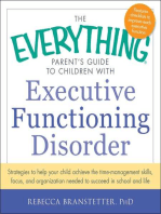 The Everything Parent's Guide to Children with Executive Functioning Disorder