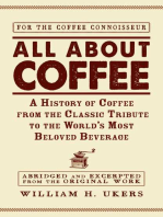 All about Coffee: A History of Coffee from the Classic Tribute to the World's Most Beloved Beverage