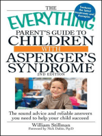 The Everything Parent's Guide To Children With Asperger's Syndrome: Help, Hope, And Guidance