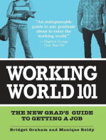 Working World 101: The New Grad's Guide to Getting a Job