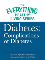 Diabetes: Complications of Diabetes: The most important information you need to improve your health