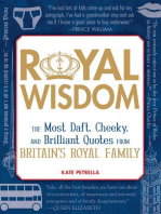 Royal Wisdom: The Most Daft, Cheeky, and Brilliant Quotes from Britain's Royal Family