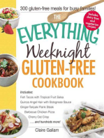 The Everything Weeknight Gluten-Free Cookbook: Includes Fish Tacos with Tropical Fruit Salsa, Quinoa Angel Hair with Bolognese Sauce, Ginger-Teriyaki Flank Steak, Barbecue Chicken Pizza, Cherry Oat Crisp...and Hundreds More!