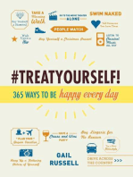 Treat Yourself!: 365 Ways to Be Happy Every Day