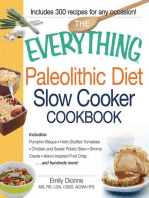 The Everything Paleolithic Diet Slow Cooker Cookbook: Includes Pumpkin Bisque, Herb-Stuffed Tomatoes, Chicken and Sweet Potato Stew, Shrimp Creole, Island-Inspired Fruit Crisp and hundreds more!