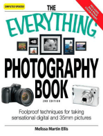 The Everything Photography Book: Foolproof techniques for taking sensational digital and 35mm pictures