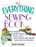 The Everything Sewing Book: From Threading the Needle to Basting the Hem, All You Need to Alter and Create Beautiful Clothes, Gifts, and Decorations