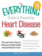 The Everything Guide to Preventing Heart Disease: All you need to know to lower your blood pressure, beat high cholesterol, and stop heart disease in its tracks