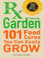 RX from the Garden: 101 Food Cures You Can Easily Grow