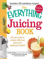 The Everything Juicing Book: All you need to create delicious juices for your optimum health