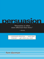 Persuasion: Command Attention / Hold Their Interest / Get What You Want