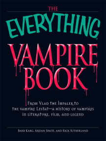 The Everything Vampire Book by Barb Karg, Arjean Spaite, Rick ...