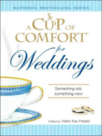 A Cup of Comfort for Weddings: Something Old Something New