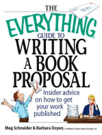 The Everything Guide To Writing A Book Proposal: Insider Advice On How To Get Your Work Published