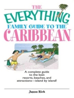 The Everything Family Guide To The Caribbean: A Complete Guide to the Best Resorts, Beaches And Attractions - Island by Island!