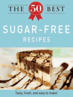 The 50 Best Sugar-Free Recipes: Tasty, fresh, and easy to make!