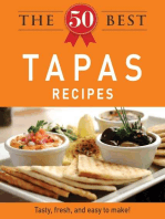 The 50 Best Tapas Recipes: Tasty, fresh, and easy to make!