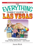 The Everything Family Travel Guide To Las Vegas: Hotels, Casinos, Restaurants, Major Family Attractions - And More!