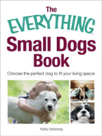 The Everything Small Dogs Book: Choose the Perfect Dog to Fit Your Living Space