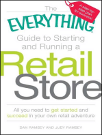 The Everything Guide to Starting and Running a Retail Store: All you need to get started and succeed in your own retail adventure