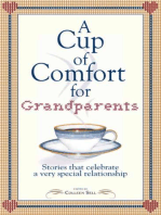 A Cup of Comfort for Grandparents: Stories That Celebrate a Very Special Relationship