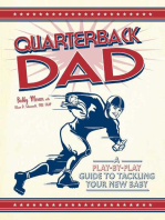 Quarterback Dad: A Play by Play Guide to Tackling Your New Baby
