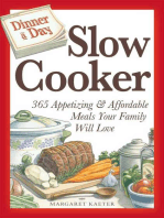 Dinner a Day Slow Cooker: 365 Appetizing and Affordable Meals Your Family Will Love
