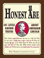 Honest Abe: 101 Little-Known Truths about Abraham Lincoln