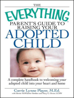 The Everything Parent's Guide to Raising Your Adopted Child
