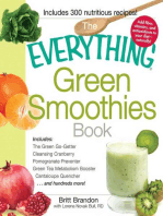 The Everything Green Smoothies Book: Includes The Green Go-Getter, Cleansing Cranberry, Pomegranate Preventer, Green Tea Metabolism booster, Cantaloupe Quencher, and hundreds more!