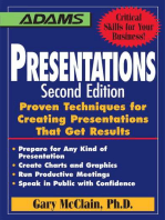 Presentations: Proven Techniques for Creating Presentations That Get Results