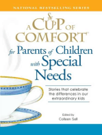 A Cup of Comfort for Parents of Children with Special Needs: Stories that celebrate the differences in our extraordinary kids