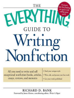 The Everything Guide to Writing Nonfiction: All you need to write and sell exceptional nonfiction books, articles, essays, reviews, and memoirs