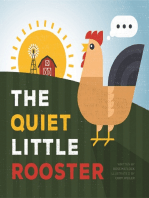 The Quiet Little Rooster