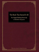 The Book That Started It All: The Original Working Manuscript of Alcoholics Anonymous