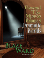 Beyond the Mirror, Volume 4: Dramatic Worlds: Beyond the Mirror, #4