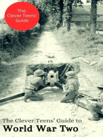 The Clever Teens’ Guide to World War Two: The Clever Teens’ Guides, #1