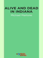 Alive and Dead in Indiana