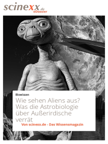 Wie sehen Aliens aus?: Was die Astrobiologie über Außerirdische verrät