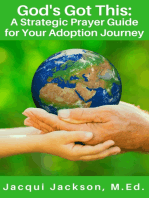 God’s Got This: A Strategic Prayer Guide for Your Adoption Journey