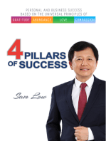 4 Pillars of Success: Based On Universal Principles of Gratitude, Abundance, Love & Compassion