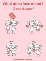 O que é amor? - What Does Love Mean?