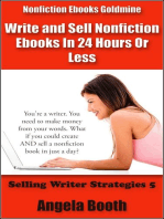 Nonfiction Ebooks Goldmine: Write and Sell Nonfiction Ebooks In 24 Hours Or Less: Selling Writer Strategies, #5