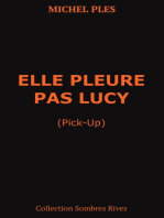 Elle pleure pas Lucy: Pick-up