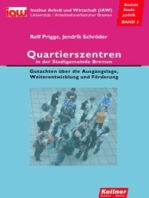 Quartierszentren in der Stadtgemeinde Bremen: Gutachten über die Ausgangslage, Weiterentwicklung und Förderung