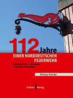 112 Jahre einer norddeutschen Feuerwehr: Geschichte des Löschwesens in Bremen-Schönebeck