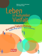 Leben in kultureller Vielfalt: Managing Cultural Diversity.  Andere Wege gehen - Neues entdecken