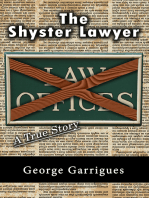The Shyster Lawyer: A True Story