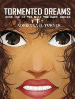Tormented Dreams, Book 1 of Miss the Mark