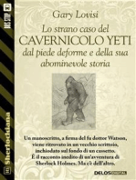 Lo strano caso del cavernicolo Yeti dal piede deforme e della sua abominevole storia